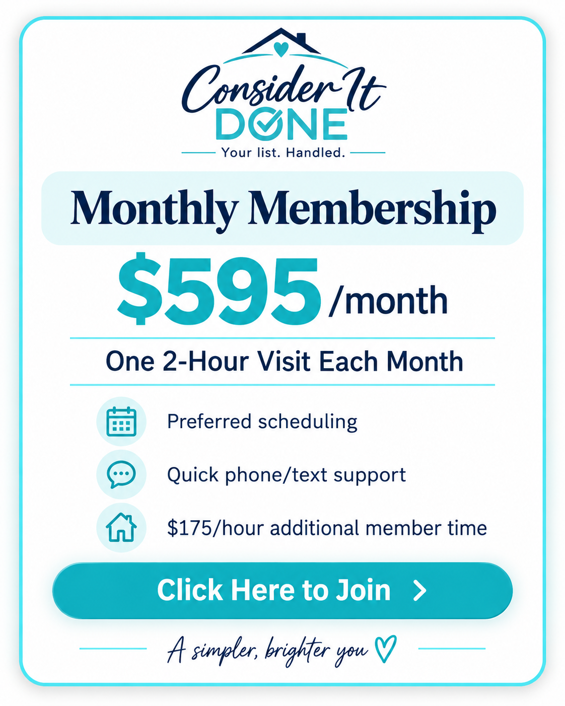 Monthly Membership — Ongoing In-Home Support